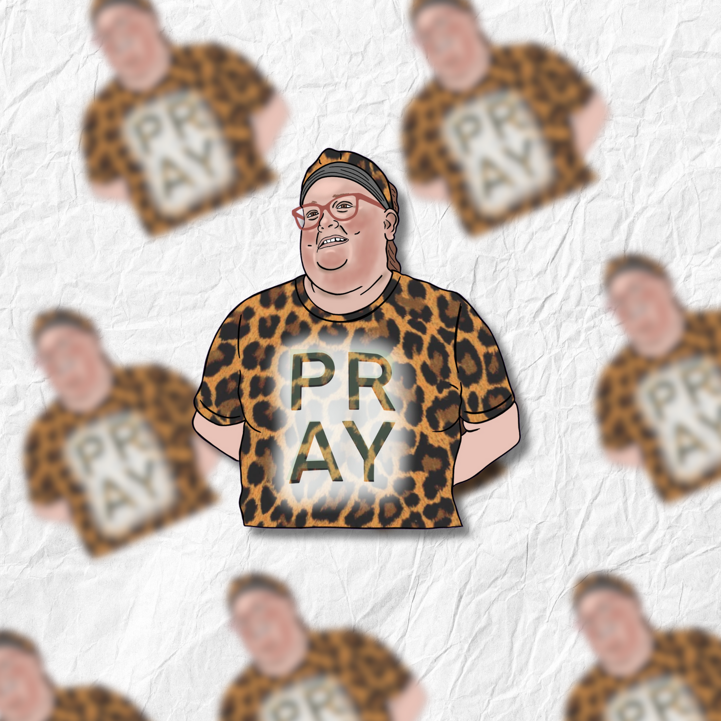 1000lb Sisters - Brittany - PRAY sticker
