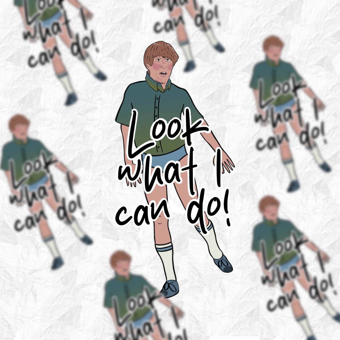 Stuart Look What I Can Do - Mad TV - sticker - Whoreable Decor