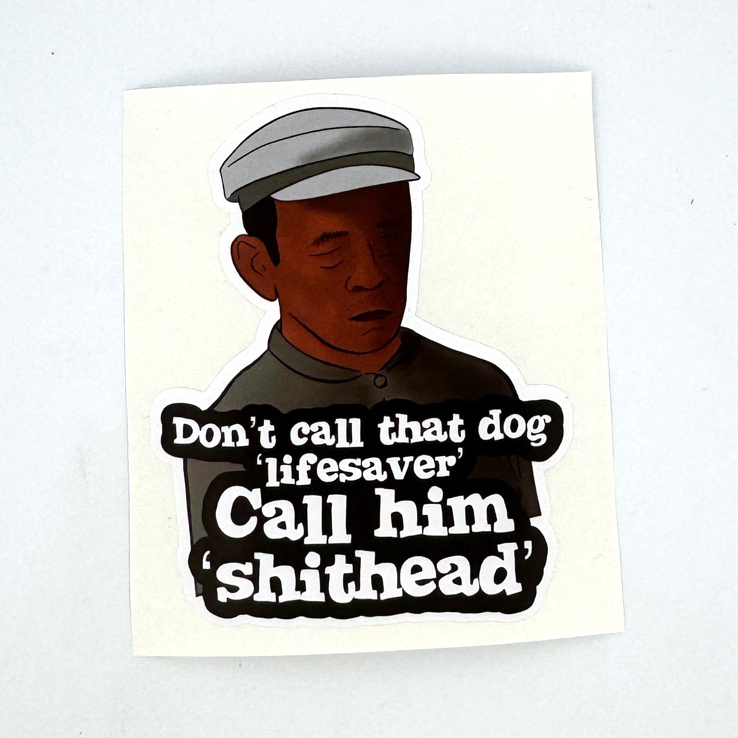 Don’t call him lifesaver - The Jerk - Sticker