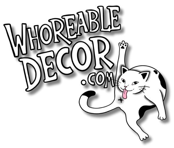 Whoreable Decor