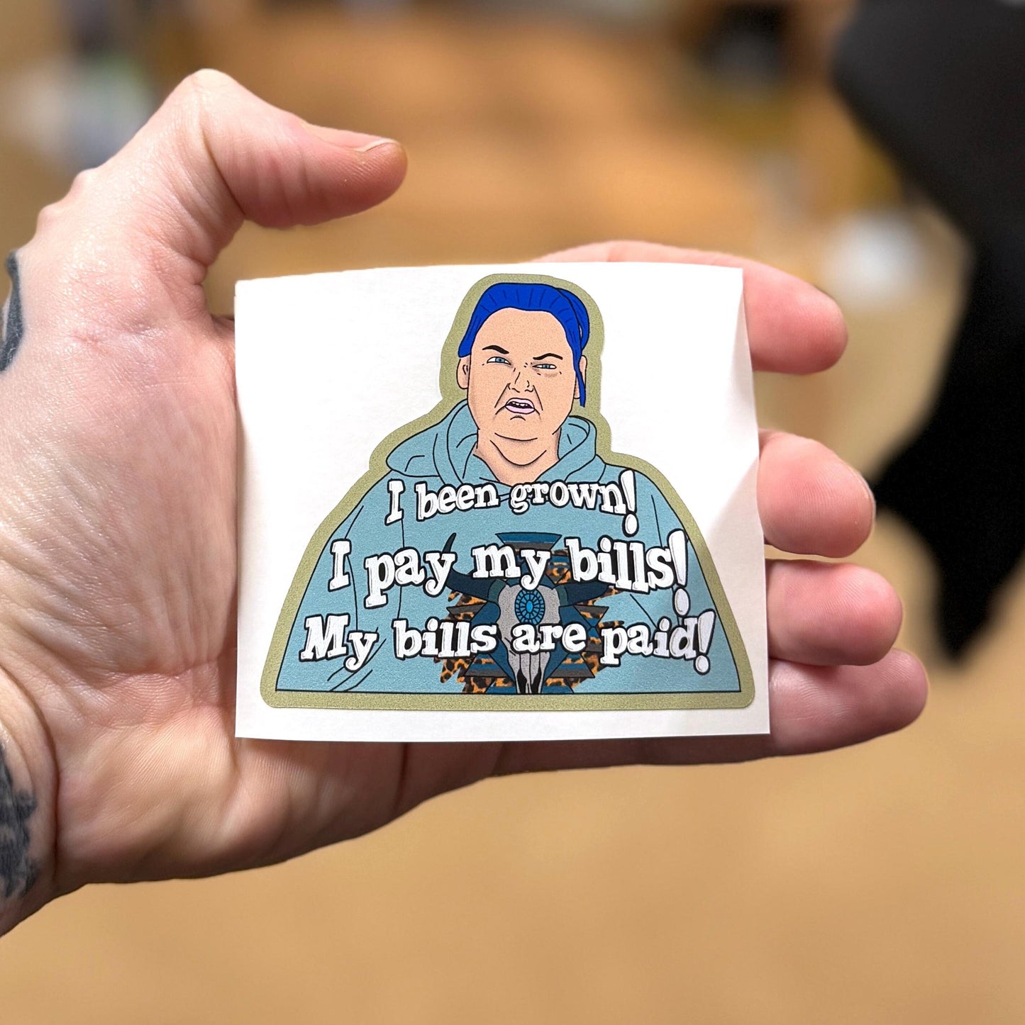 1000lb Sisters - Amy Slaton - I pay my bills! My bills are paid! - sticker