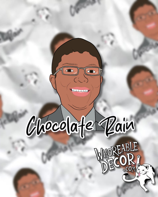 Tay Zonday - Chocolate Rain- sticker