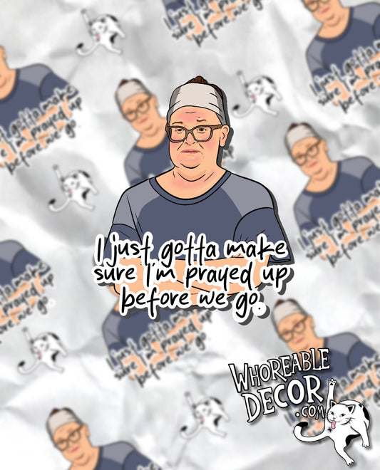 1000lb sisters - Brittany - prayed up - Sticker