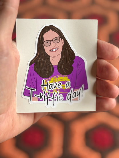 Love On The Spectrum - Pari - have a t-riffic day! - sticker