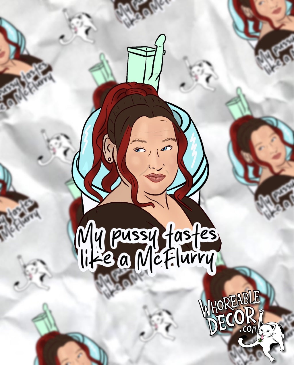 1000lb sisters - Amy - My Pussy tastes like a McFlurry - Sticker